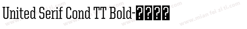 United Serif Cond TT Bold字体转换